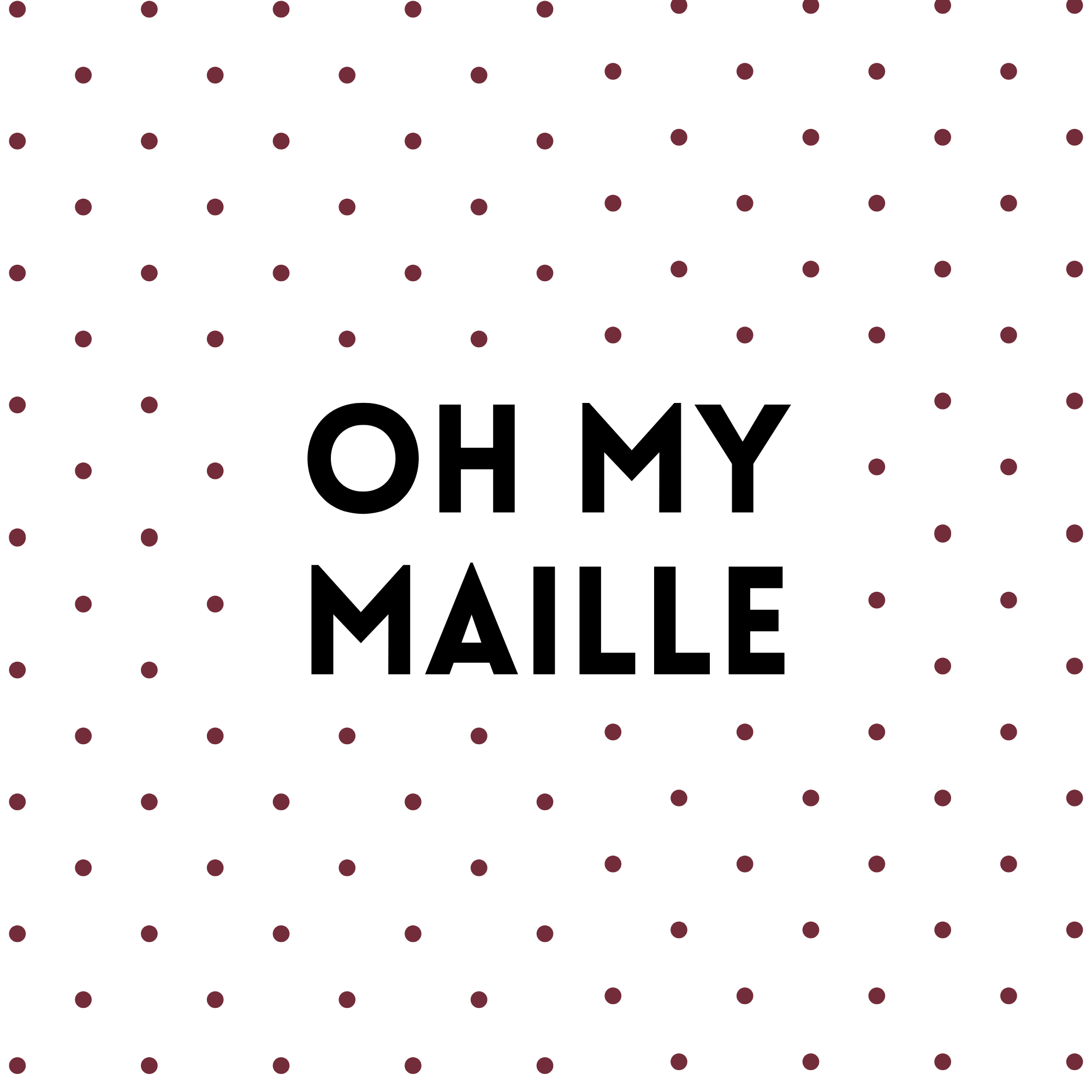 Oh My Maille